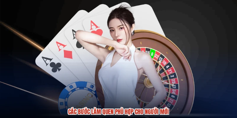 Các bước làm quen phù hợp cho người mới
