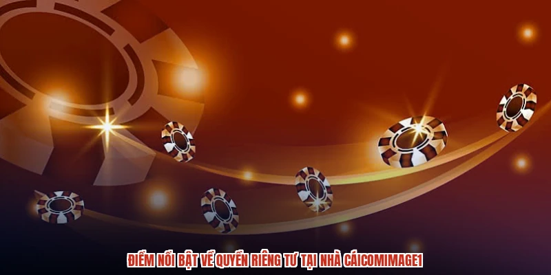 Điểm nổi bật về quyền riêng tư tại nhà cáicomimage1 Điểm nổi bật về quyền riêng tư tại nhà cáicomimage1