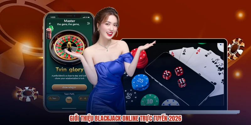 Giới thiệu blackjack online trực tuyến 2026 Giới thiệu blackjack online trực tuyến 2026