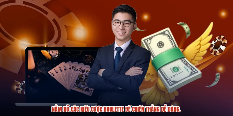 Nắm rõ các kiểu cược roulette để chiến thắng dễ dàng. Nắm rõ các kiểu cược roulette để chiến thắng dễ dàng.